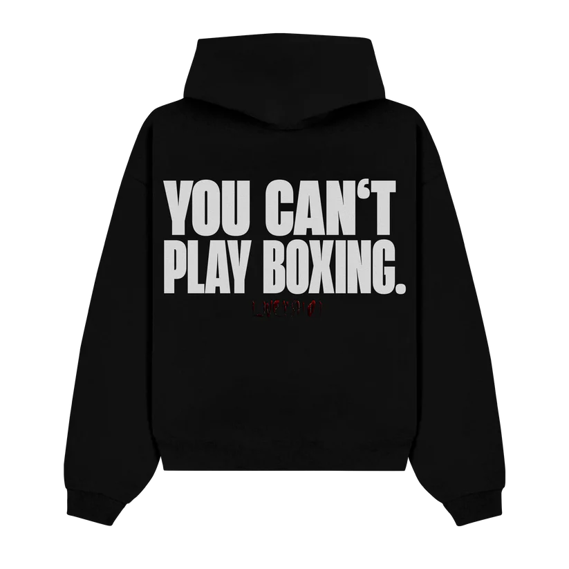 YOU CAN'T PLAY BOXING LIMITED HOODIE BLACK