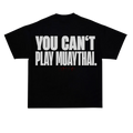 YOU CAN'T PLAY MUAY THAI LIMITED SHIRT